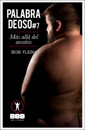Portada de Más allá del arcoíris, Palabra de Oso #7