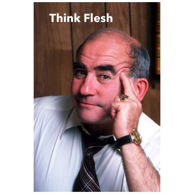 Think Flesh